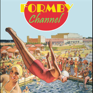 FORMBY CHANNEL / THE SAUCY SEASIDE (2ND E.P)