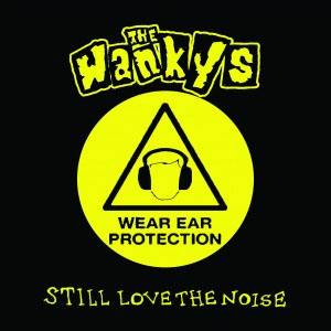 WANKYS / ワンキーズ / STILL LOVE THE NOISE EP (7")