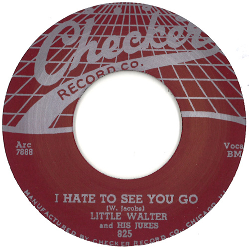 LITTLE WALTER / リトル・ウォルター / IT'S TOO LATE BROTHER / I HATE TO SEE YOU GO (7")