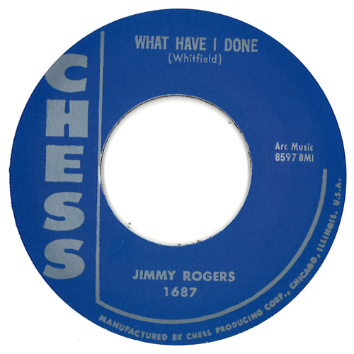 JIMMY ROGERS / ジミー・ロジャース / WHAT HAVE I DONE / TRACE OF YOU (7")