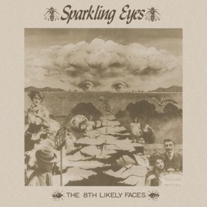 The 8th Likely Faces / Sparkiling Eyes