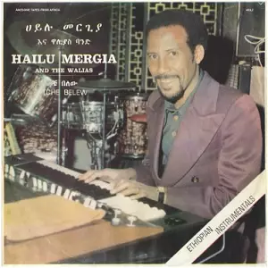HAILU MERGIA / ハイル・メルギア / TCHE BELEW