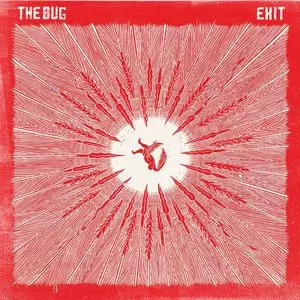 BUG / ザ・バグ / EXIT