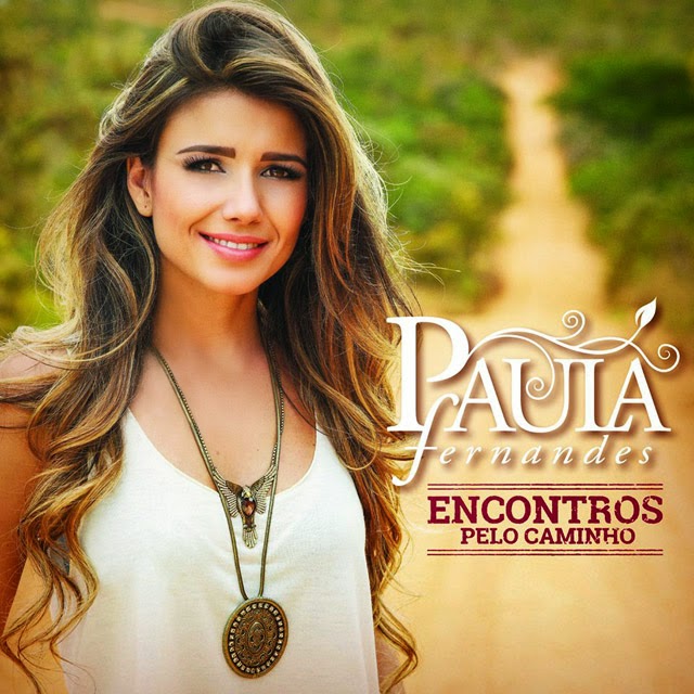 PAULA FERNANDES / パウラ・フェルナンデス / ENCONTROS PELO CAMINHO 2CD