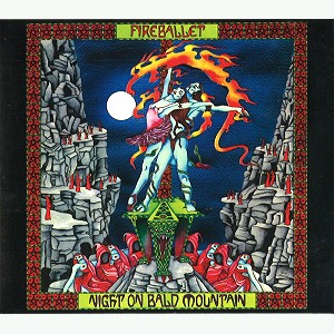 FIREBALLET / ファイアーバレー / NIGHT ON BALD MOUNTAIN - REMASTER