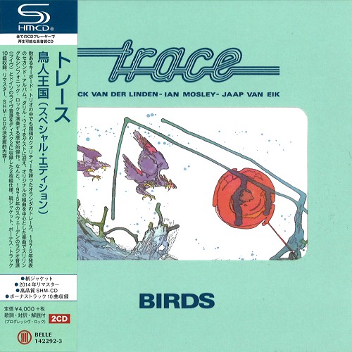 TRACE / トレース / BIRDS: SPECIAL EDITION - 2014 REMASTER/SHM-CD / 鳥人王国(スペシャル・エディション) - リマスター/SHM-CD