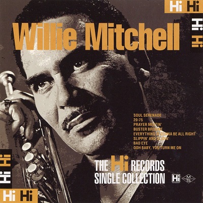 WILLIE MITCHELL / ウィリー・ミッチェル / COMPLETE SINGLE COLLECTION / コンプリート・シングル・コレクション (2CD)