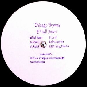 CHICAGO SKYWAY / EP FALL DOWN