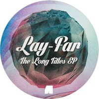 LAY-FAR / レイ・ファー / LONG TITLES EP
