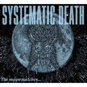 SYSTEMATIC DEATH / SYSTEMA-NINE (The moon watches...)