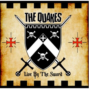 QUAKES / クエイクス / LIVE BY THE SWORD