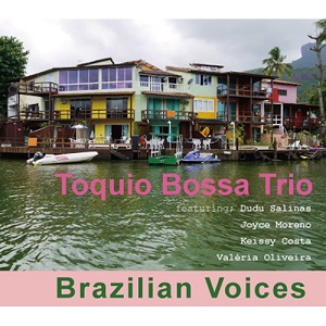 TOQUIO BOSSA TRIO / トキオ・ボッサ・トリオ / ブラジリアン・ヴォイセス