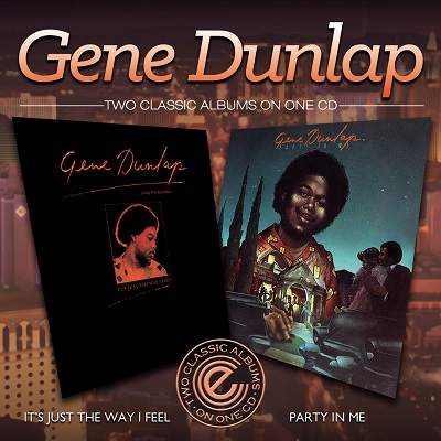 GENE DUNLAP / ジーン・ダンラップ / IT'S JUST THE WAY I FEEL / PARTY IN ME (2 IN 1)