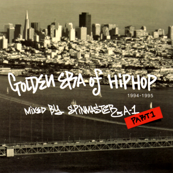 SPIN MASTER A-1 (ex DJ A-1) / GOLDEN ERA OF HIPHOP PART 1