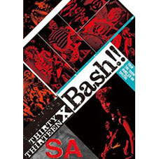 SA / THIRTY×THIRTEEN BASH!! -TOUR THE SHOW MUST GO ON SPECIAL- (DVDのみ)