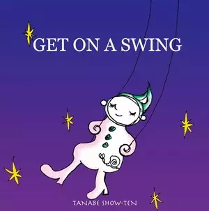 TANABE SHOW-TEN / 田辺商店 / GET ON A SWING / ゲット・オン・ア・スイング