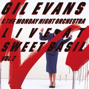 GIL EVANS / ギル・エヴァンス / LIVE AT SWEET BASIL VOL.2 / ライブ・アット・スイート・ベイジル VOL.2
