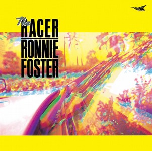RONNIE FOSTER / ロニー・フォスター / RACER / ザ・レーサー