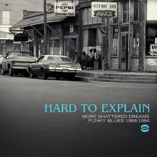 【CD】ブロークン•ブルース！！！32枚セット！【Broken Blues】 HARD TO EXPLAIN: MORE SHATTERED DREAMS - FUNKY BLUES 1968