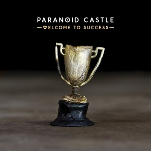 PARANOID CASTLE / WELCOME TO SUCCESS