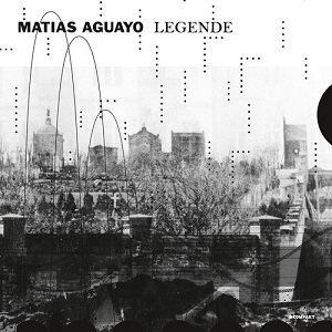 MATIAS AGUAYO / マティアス・アグアーヨ / LEGENDE
