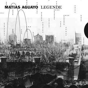 MATIAS AGUAYO / マティアス・アグアーヨ / LEGENDE