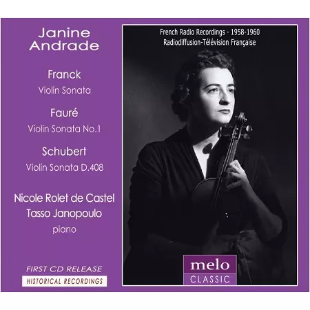 JANINE ANDRADE / ジャニーヌ・アンドラード / FRANCK:VIOLIN SONATA/FAURE:VIOLIN SONATA NO.1/SCHUBERT:VIOLIN SONATA(SONATINA) NO.3