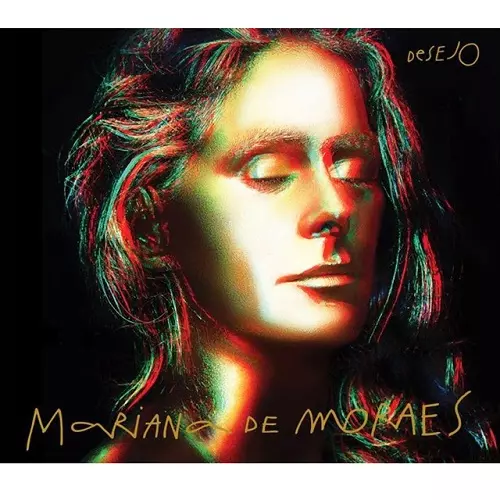MARIANA DE MORAES / マリアナ・ヂ・モライス / DESEJO