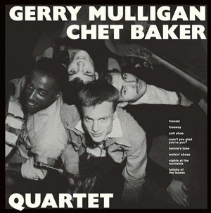 GERRY MULLIGAN & CHET BAKER / ジェリー・マリガン&チェット・ベイカー / Quartet +9 Bonustracks(LP/180G)