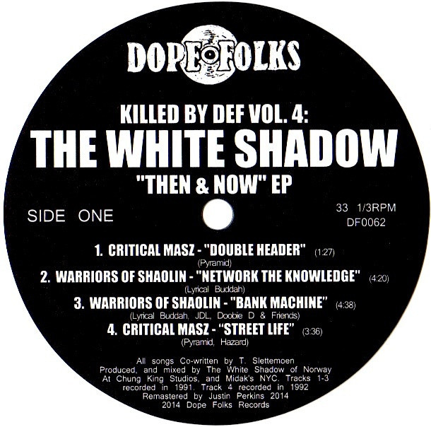 WHITE SHADOW / KILLED BY DEF VOL.4 THEN & NOW EP "12"
