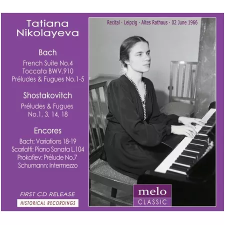 TATYANA NIKOLAYEVA / タチヤナ・ニコラーエワ / LEIPZIG RECITAL 1966 - BACH,SHOSTAKOVICH,SCARLATTI,PROKOFIEV,SCHUMANN