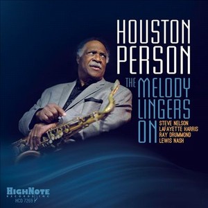 HOUSTON PERSON / ヒューストン・パーソン / Melody Lingers on