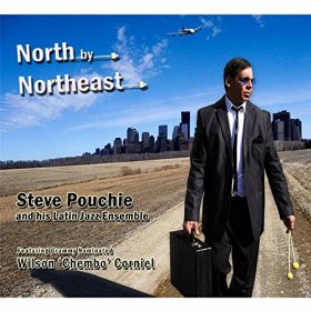 STEVE POUCHIE & WILSON CHEMBO CORNIEL / スティーヴ・ポウチェ&ウィルソン・チェンボ・コルニエル / NORTH BY NORTHEAST