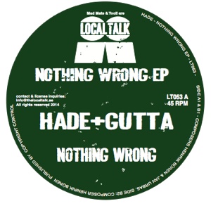 HADE & GUTTA / NOTHING WRONG EP 