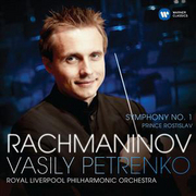 VASILY PETRENKO / ヴァシリー・ペトレンコ / ラフマニノフ:交響曲第1番/ロスティスラフ公  