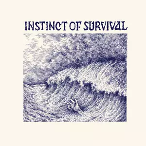 INSTINCT OF SURVIVAL / CALL OF THE BLUE DISTANCE (LP)