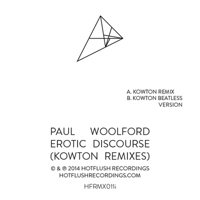 PAUL WOOLFORD / ポール・ウルフォード / EROTIC DISCOURSE (KOWTON REMIXES)