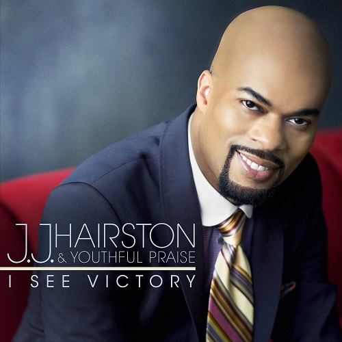 J.J.HAIRSTON & YOUTHFUL PRAISE / I SEE VICTORY
