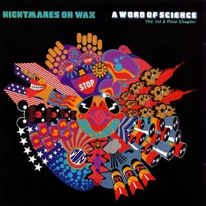 NIGHTMARES ON WAX / ナイトメアズ・オン・ワックス / WORD OF SCIENCE(REISSUE)