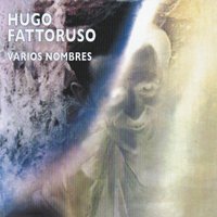 HUGO FATTORUSO / ウーゴ・ファトルーソ / VARIOS NOMBRES
