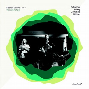 JONAS KULLHAMMAR / ヨナス・カルハマー / Basement Sessions Vol. 3 - The Ljubljana Tapes 
