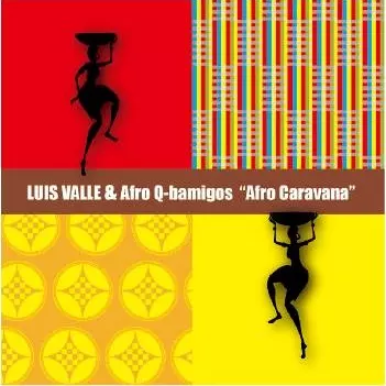 LUIS VALLE / ルイス・バジェ / アフロカラバーナ
