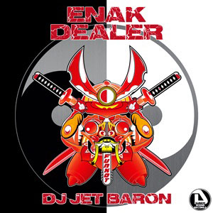 DJ JET BARON / DJジェット・バロン / ENAK DEALER    