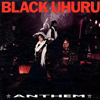 BLACK UHURU / ブラック・ウフル / ANTHEM / アンセム [生産限定盤]
