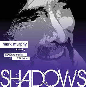 MARK MURPHY / マーク・マーフィー / Shadows