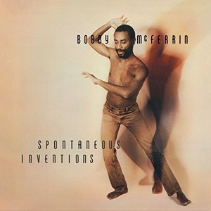BOBBY MCFERRIN / ボビー・マクファーリン / Spontaneous Inventions (LP)