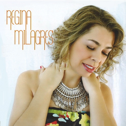 REGINA MILAGRES / ヘジーナ・ミラグレス / REGINA MILAGRES