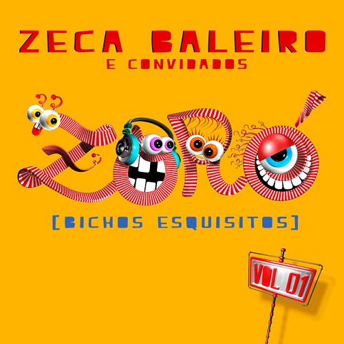 ZECA BALEIRO / ゼカ・バレイロ / ZORO - BICHOS ESQUISITOS VOL.1