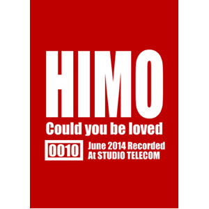 HIMO / Could You Be Loved