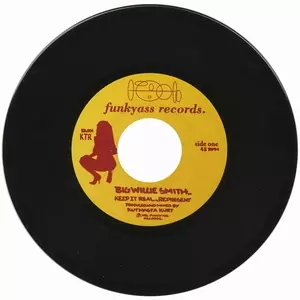 BIG WILLIE SMITH / BIG WILLIE SMITH (KOOL KEITH) / KEEP IT REAL...REPRESENT "7"